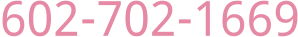 602-702-1669 602-702-1669